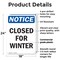 Signmission Closed For Winter, 18 in W x Rectangle, Plastic OS-2PACK-NS-P-1824-V-10678 - alternate 7
